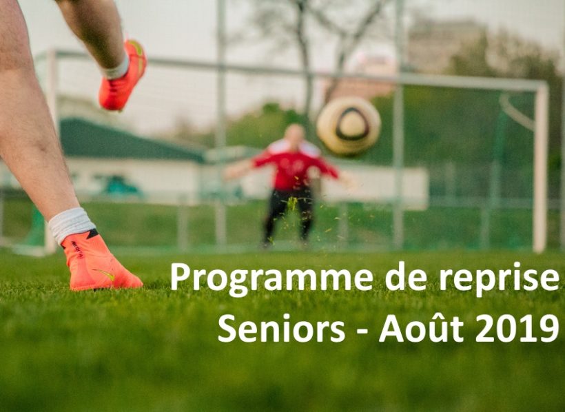 Programme De Reprise Seniors Rdv Le 6 Aout